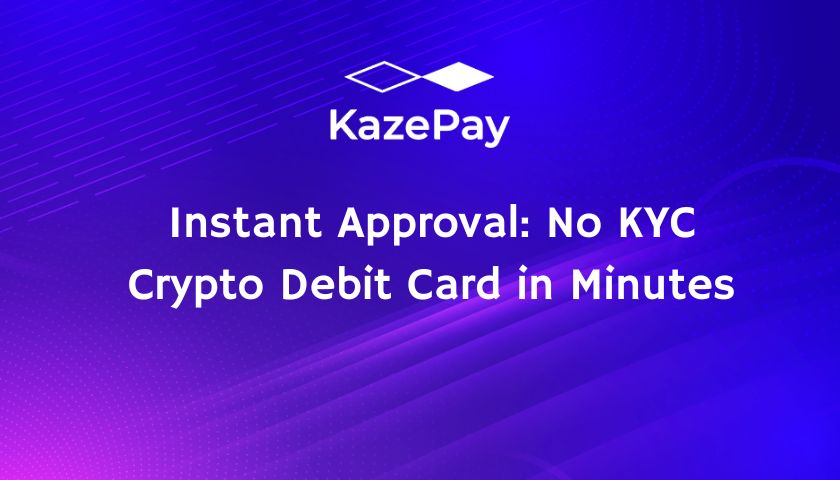 Instant Approval: No KYC Crypto Debit Card in Minutes